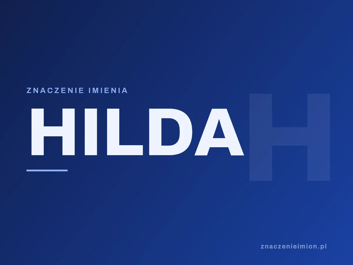 Imię Hilda — grafika z serii znaczenie imion, znaczenieimion.pl.