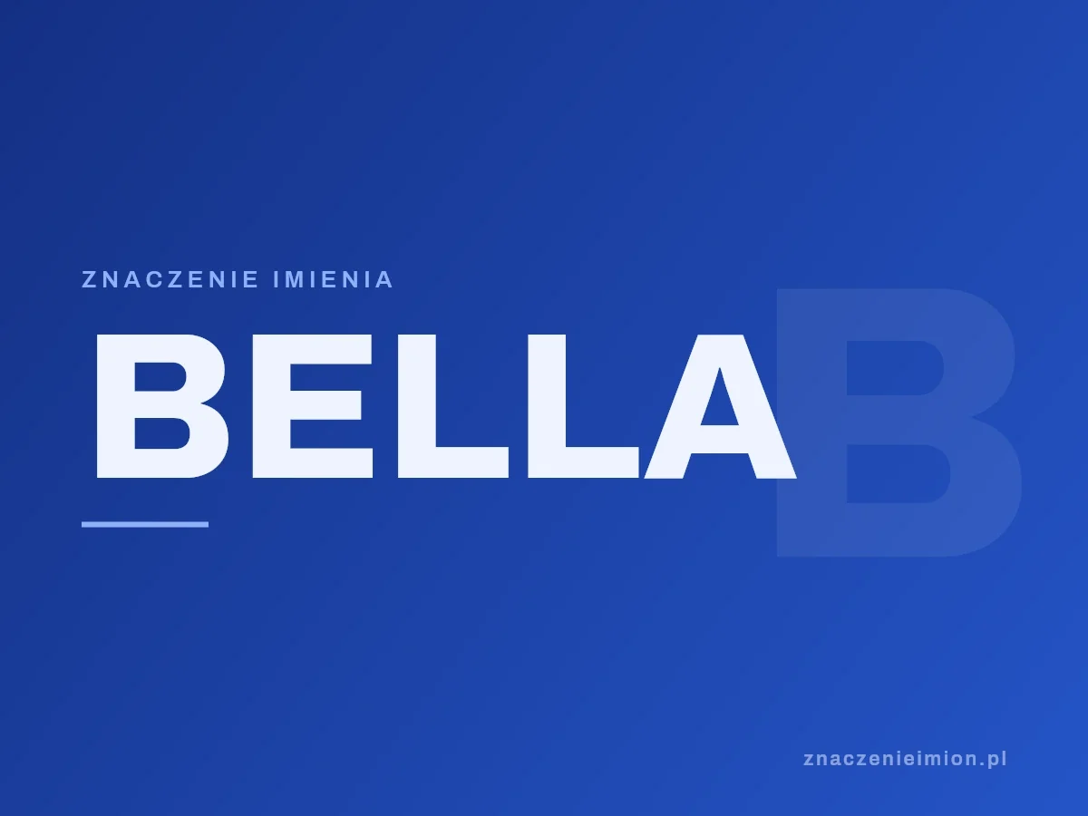 Imię Bella — grafika z serii znaczenie imion, znaczenieimion.pl.