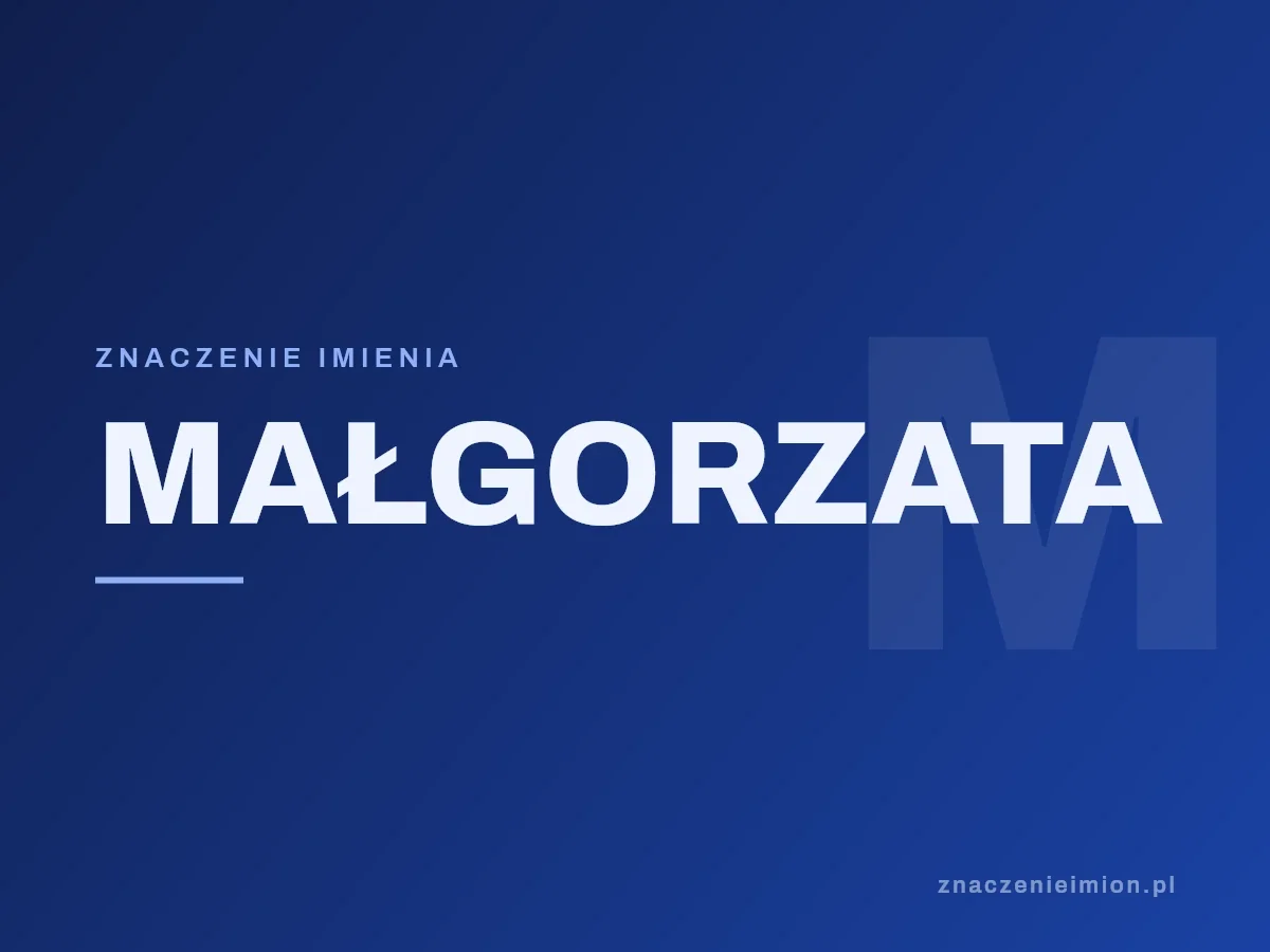 Imię Małgorzata — grafika z serii znaczenie imion, znaczenieimion.pl.