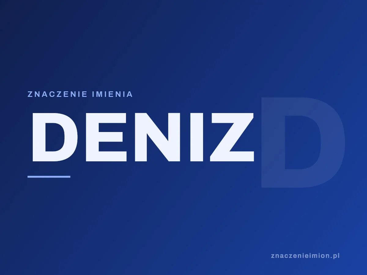 Imię Deniz — grafika z serii znaczenie imion, znaczenieimion.pl.