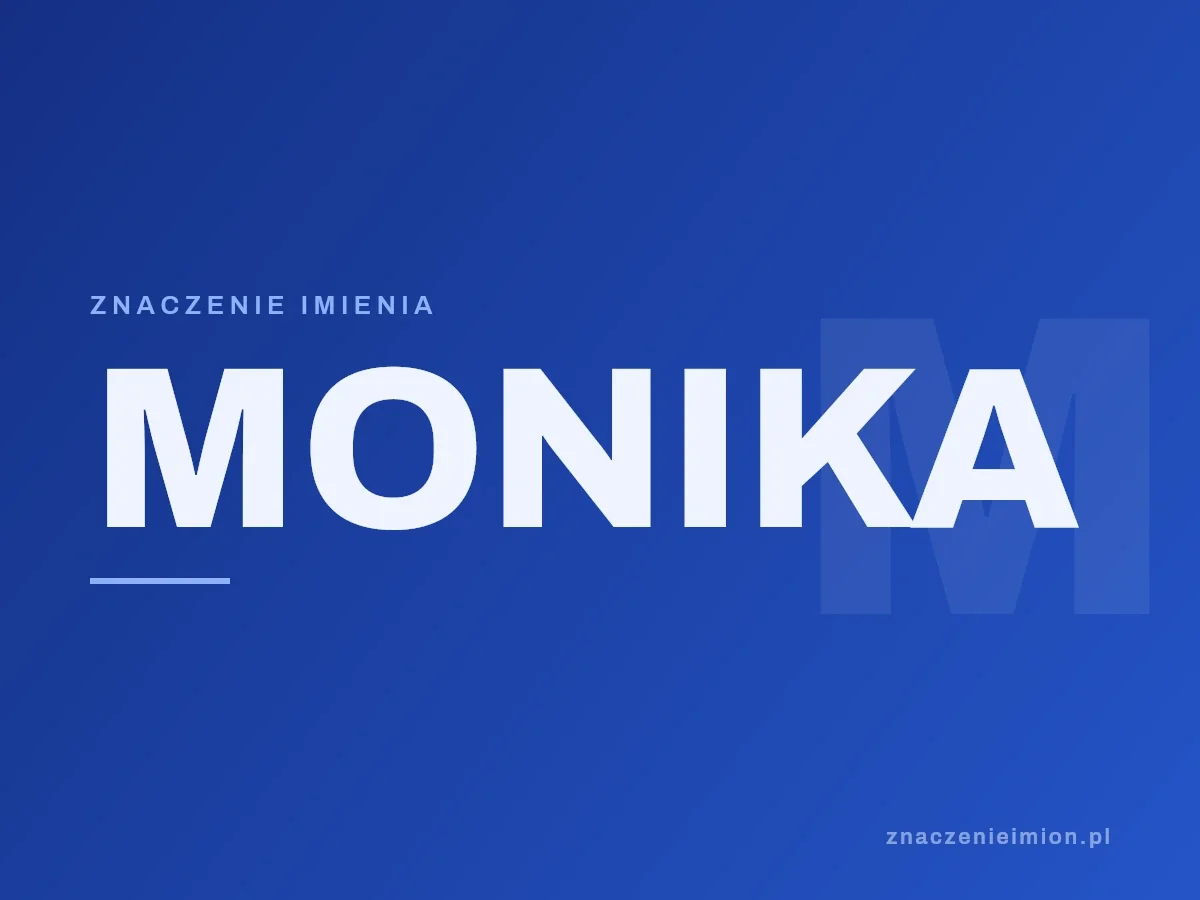 Imię Monika — grafika z serii znaczenie imion, znaczenieimion.pl.