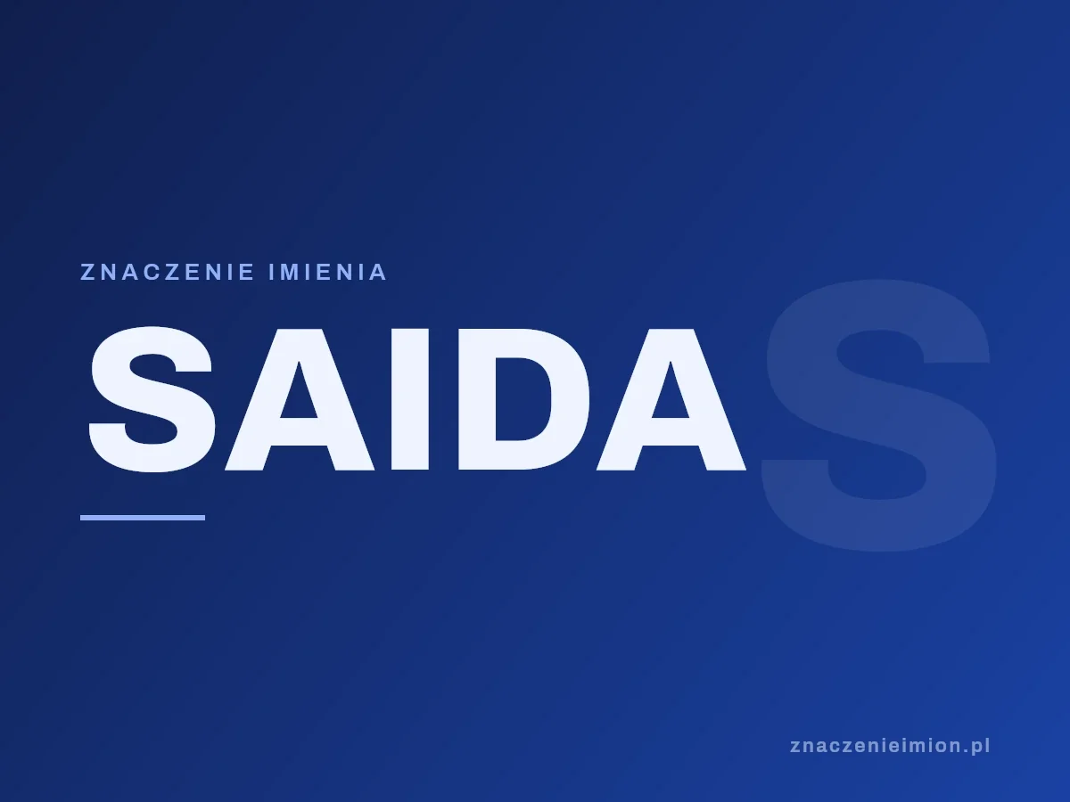 Imię Saida — grafika z serii znaczenie imion, znaczenieimion.pl.