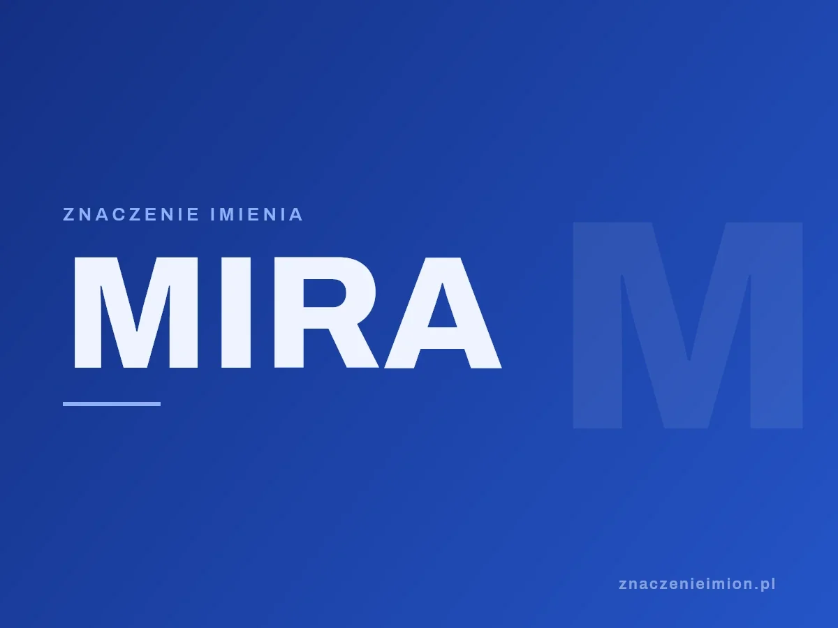 Imię Mira — grafika z serii znaczenie imion, znaczenieimion.pl.