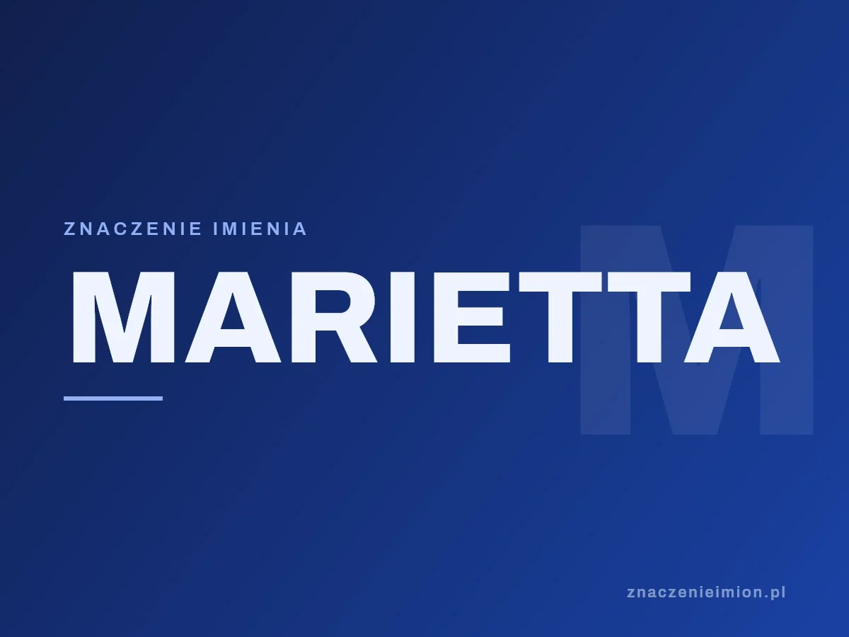 Imię Marietta — grafika z serii znaczenie imion, znaczenieimion.pl.