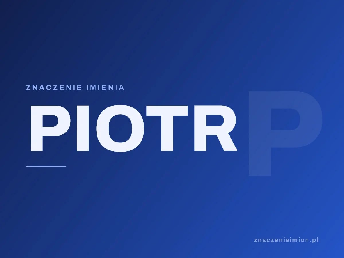 Imię Piotr — grafika z serii znaczenie imion, znaczenieimion.pl.