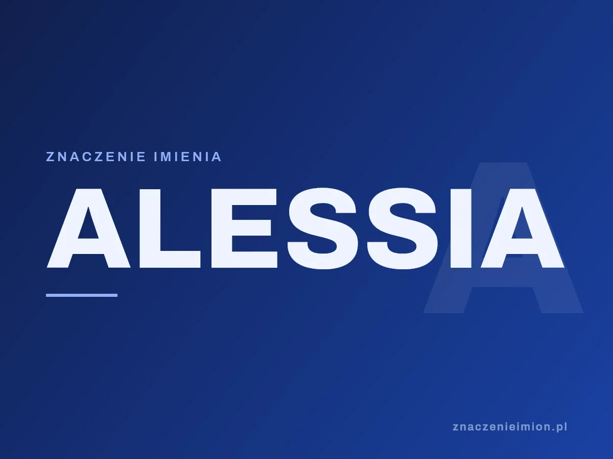 Imię Alessia — grafika z serii znaczenie imion, znaczenieimion.pl.