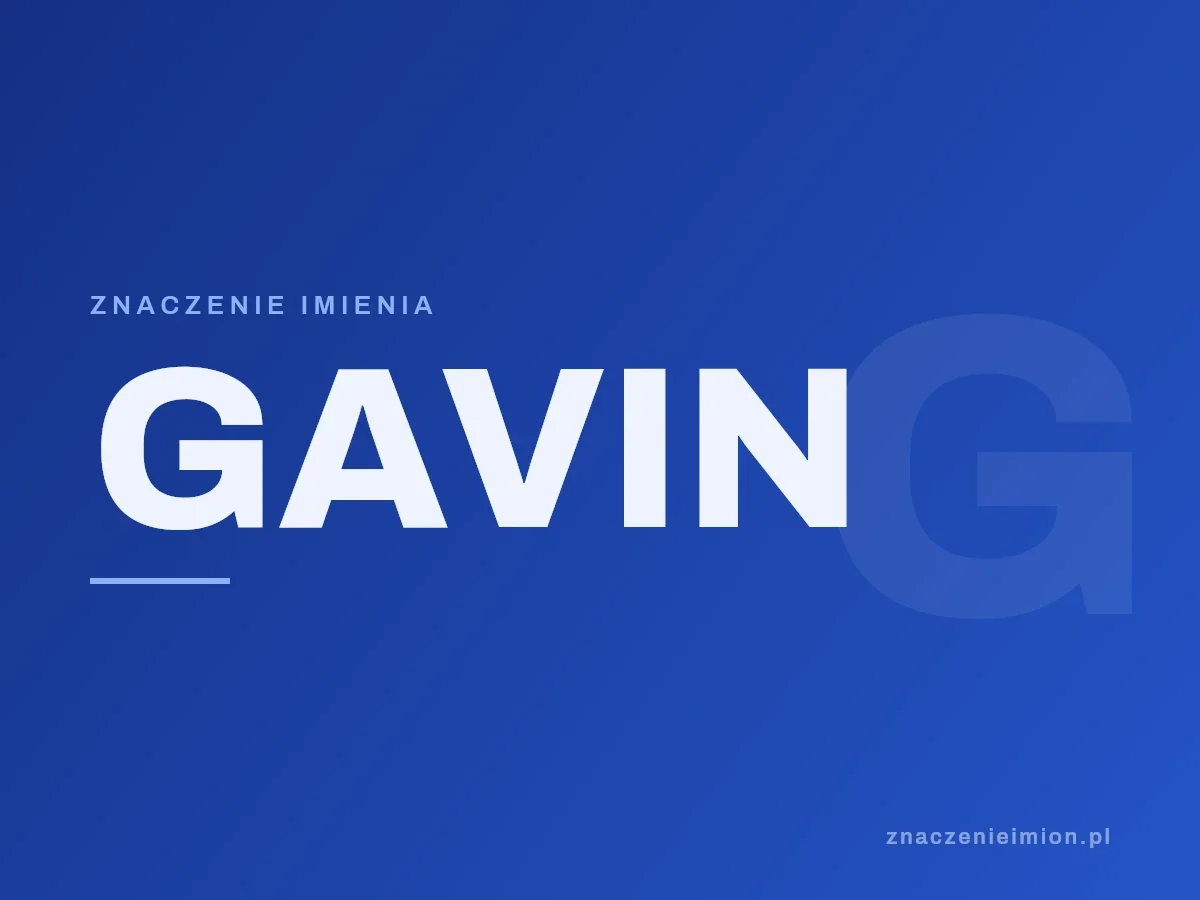 Imię Gavin — grafika z serii znaczenie imion, znaczenieimion.pl.
