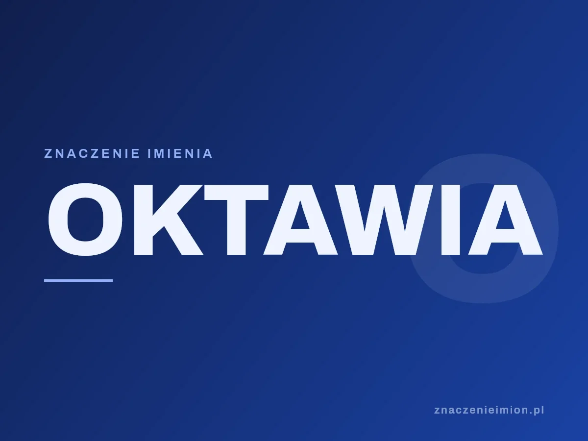 Imię Oktawia — grafika z serii znaczenie imion, znaczenieimion.pl.