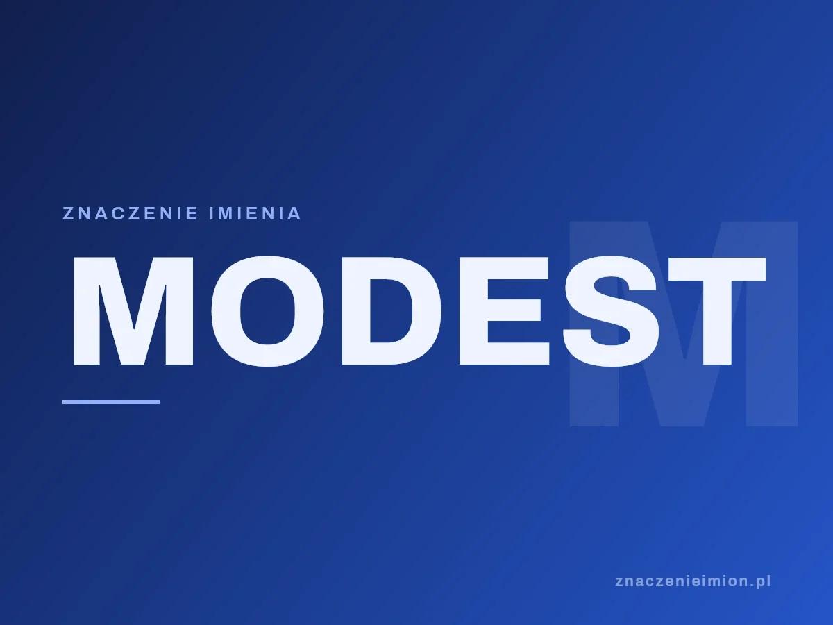 Imię Modest — grafika z serii znaczenie imion, znaczenieimion.pl.