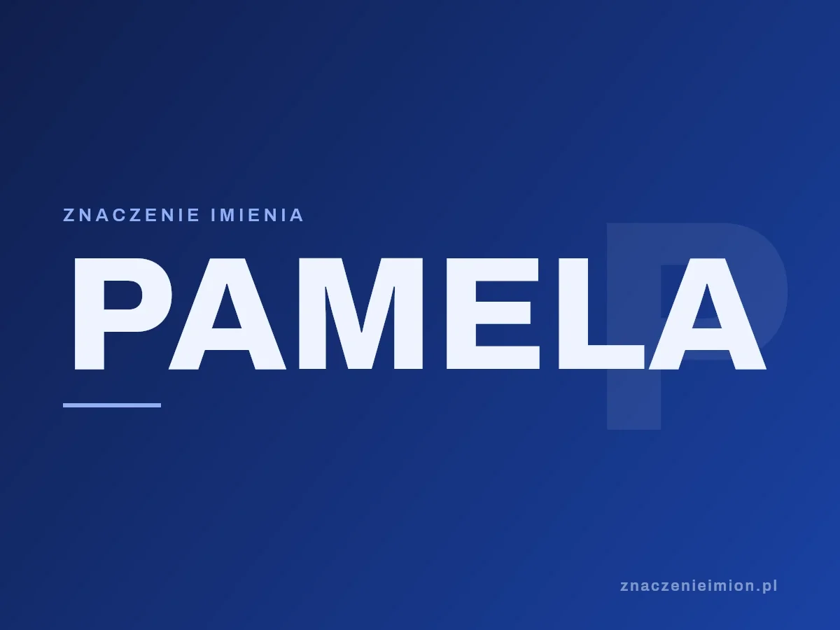 Imię Pamela — grafika z serii znaczenie imion, znaczenieimion.pl.