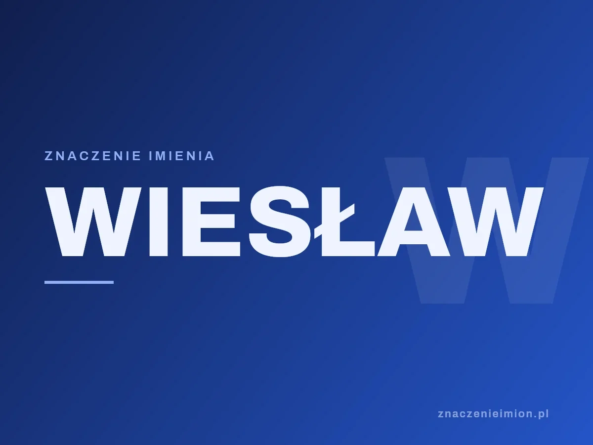 Imię Wiesław — grafika z serii znaczenie imion, znaczenieimion.pl.