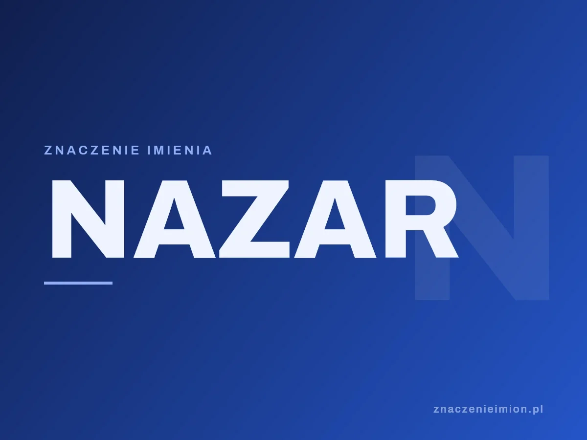 Imię Nazar — grafika z serii znaczenie imion, znaczenieimion.pl.