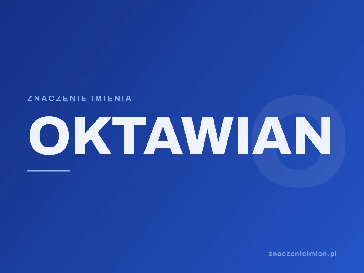 Imię Oktawian — grafika z serii znaczenie imion, znaczenieimion.pl.
