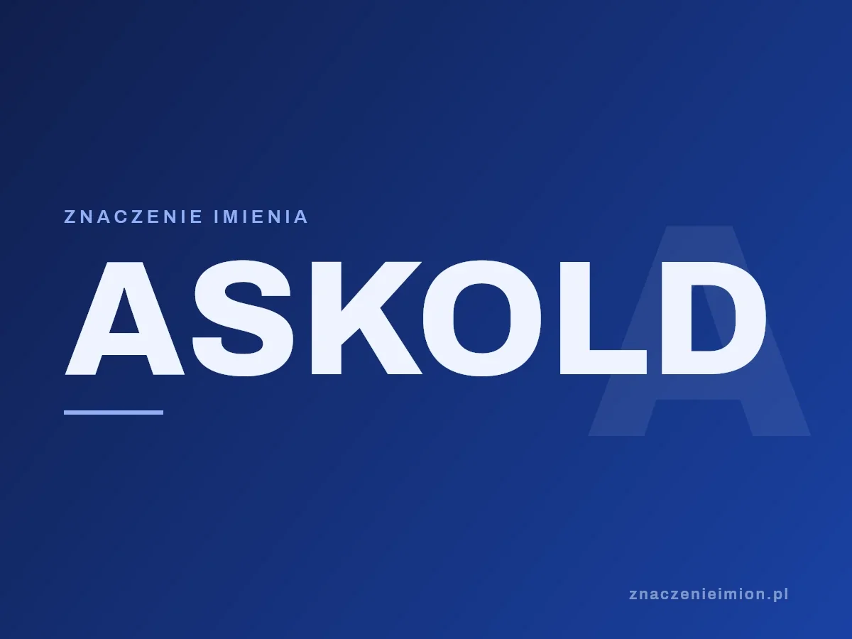 Imię Askold — grafika z serii znaczenie imion, znaczenieimion.pl.