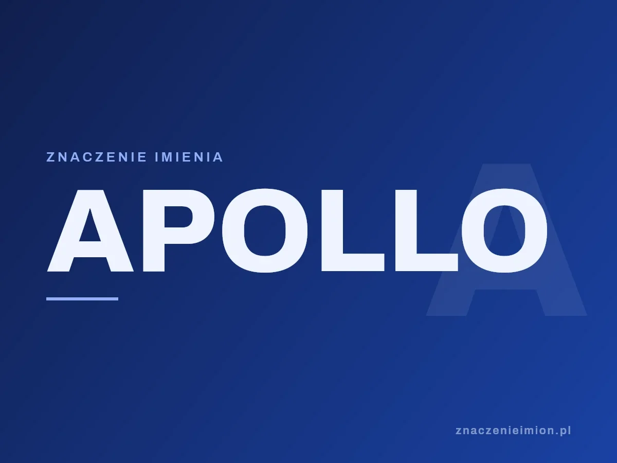 Imię Apollo — grafika z serii znaczenie imion, znaczenieimion.pl.