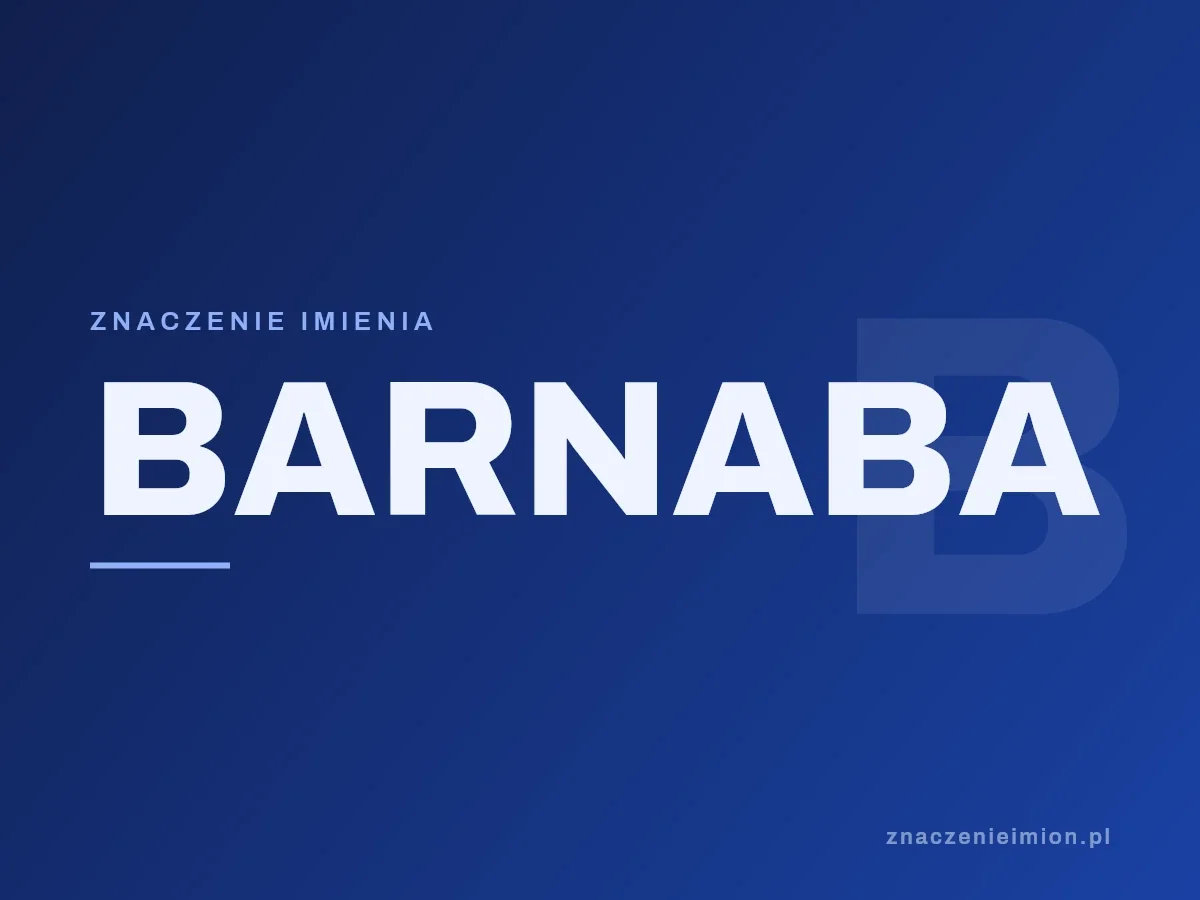 Imię Barnaba — grafika z serii znaczenie imion, znaczenieimion.pl.