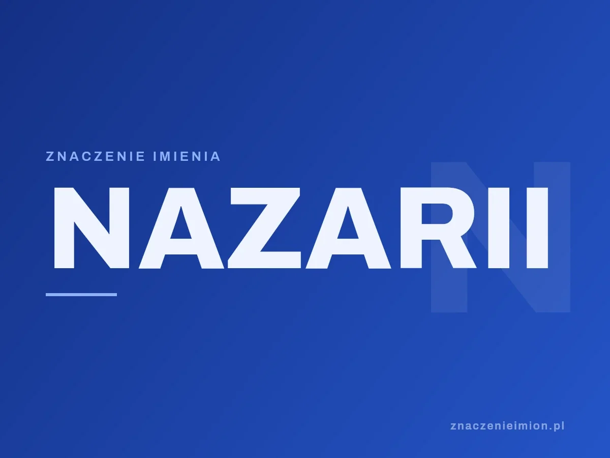 Imię Nazarii — grafika z serii znaczenie imion, znaczenieimion.pl.