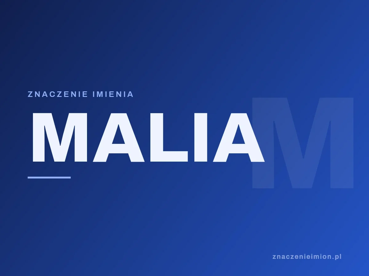Imię Malia — grafika z serii znaczenie imion, znaczenieimion.pl.