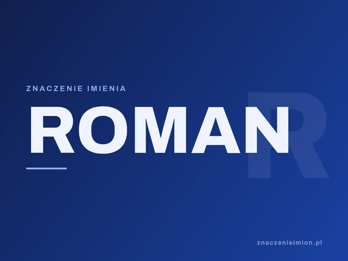 Imię Roman — grafika z serii znaczenie imion, znaczenieimion.pl.