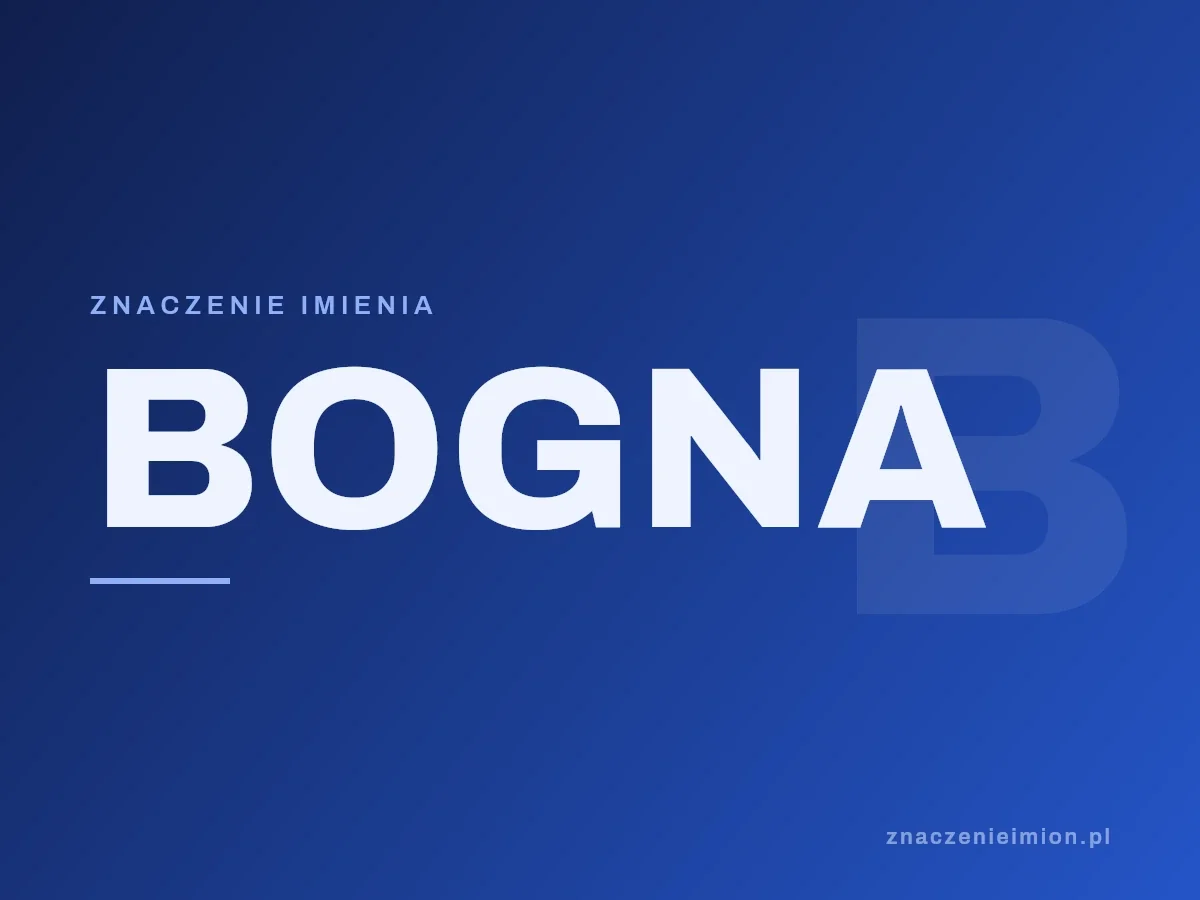 Imię Bogna — grafika z serii znaczenie imion, znaczenieimion.pl.
