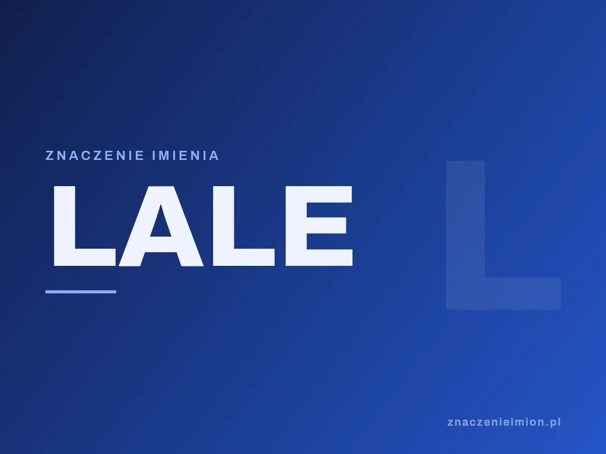 Imię Lale — grafika z serii znaczenie imion, znaczenieimion.pl.