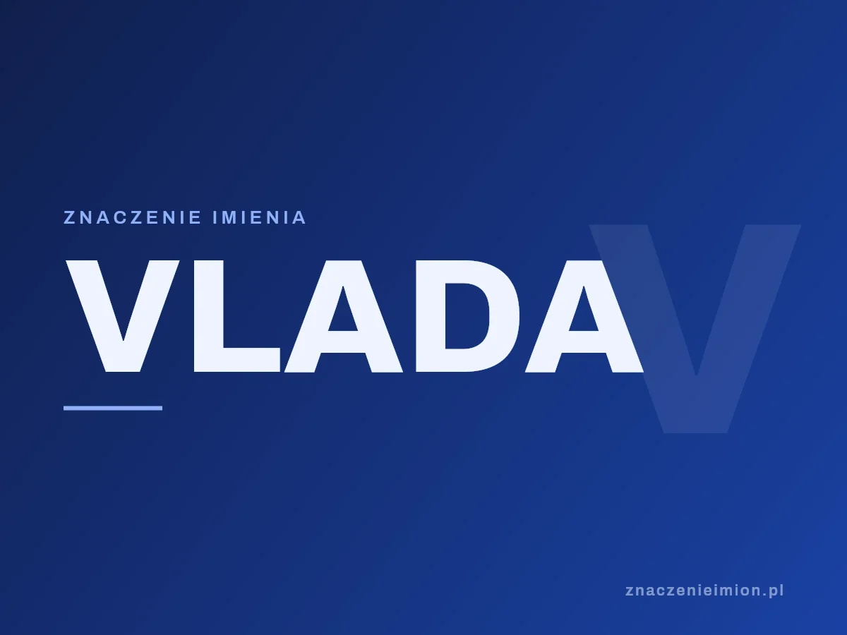 Imię Vlada — grafika z serii znaczenie imion, znaczenieimion.pl.