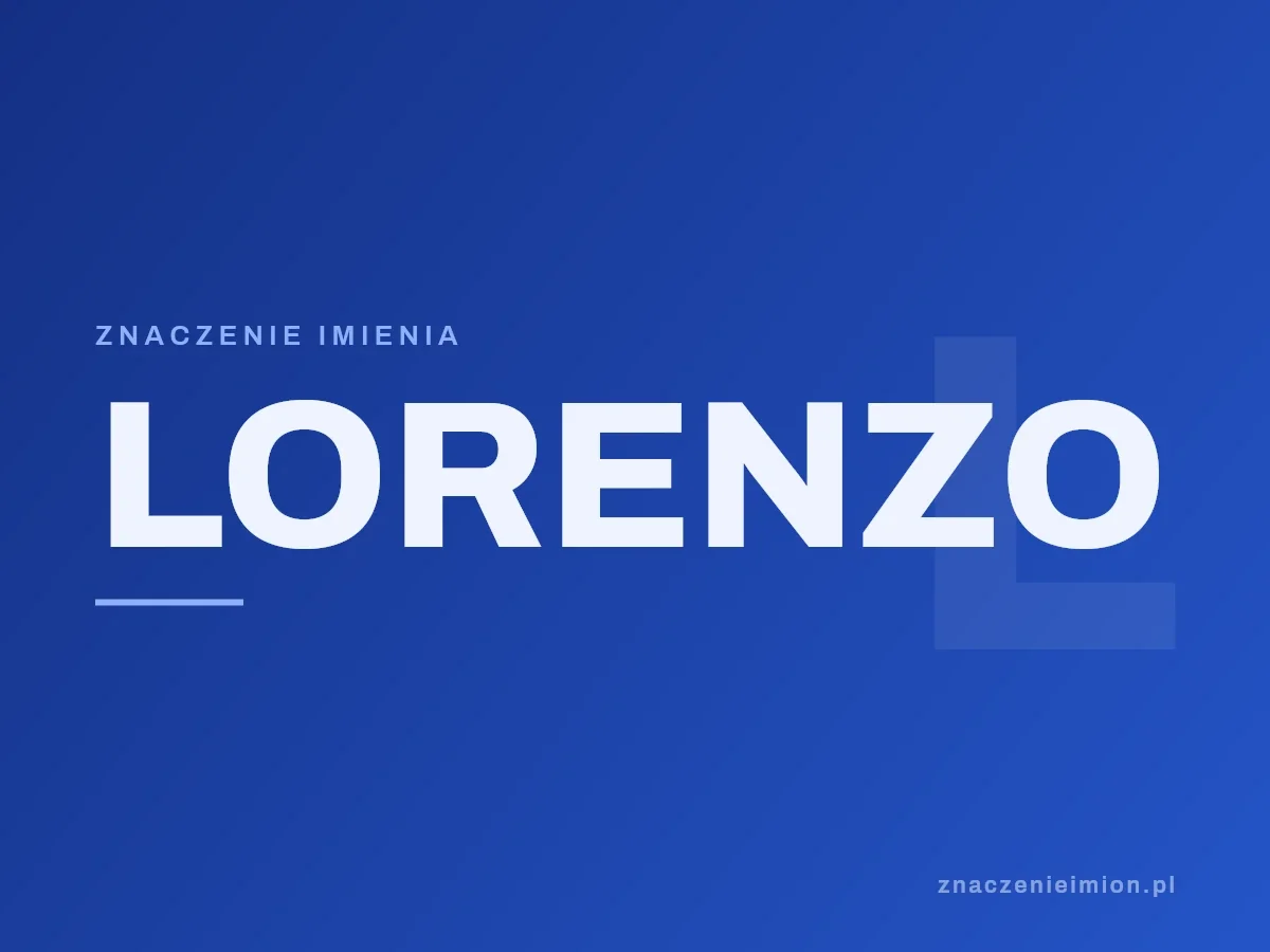 Imię Lorenzo — grafika z serii znaczenie imion, znaczenieimion.pl.