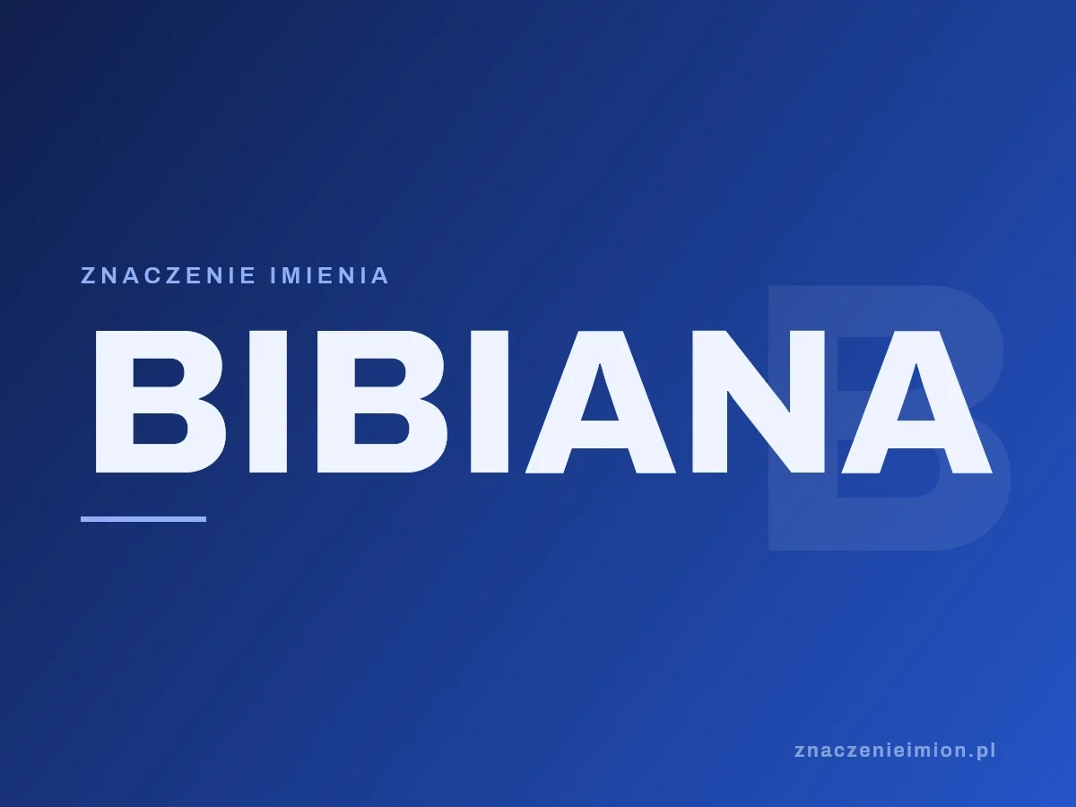 Imię Bibiana — grafika z serii znaczenie imion, znaczenieimion.pl.