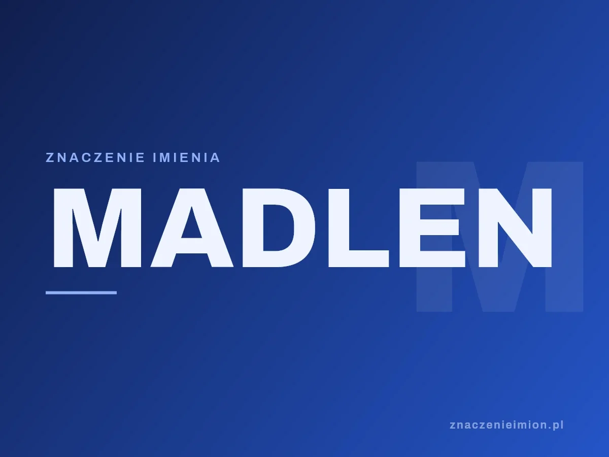 Imię Madlen — grafika z serii znaczenie imion, znaczenieimion.pl.