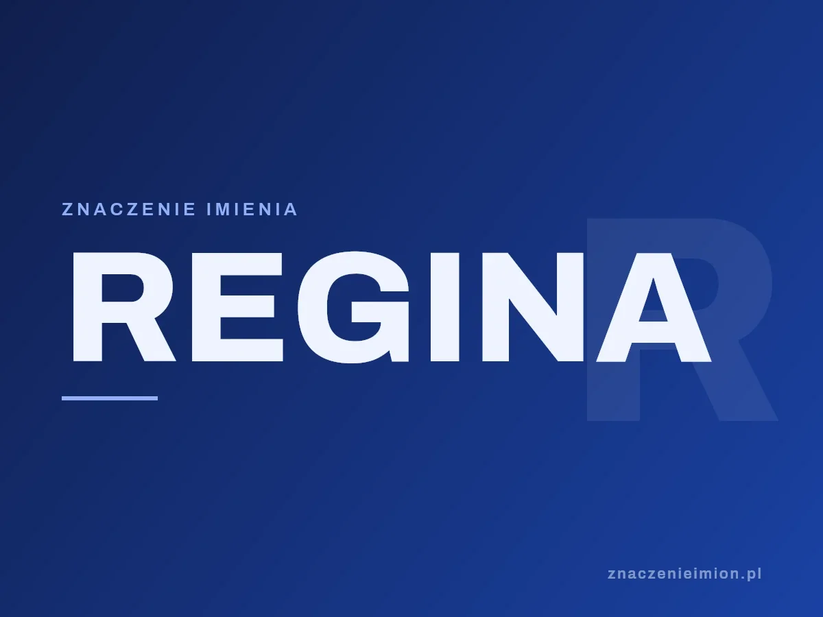 Imię Regina — grafika z serii znaczenie imion, znaczenieimion.pl.