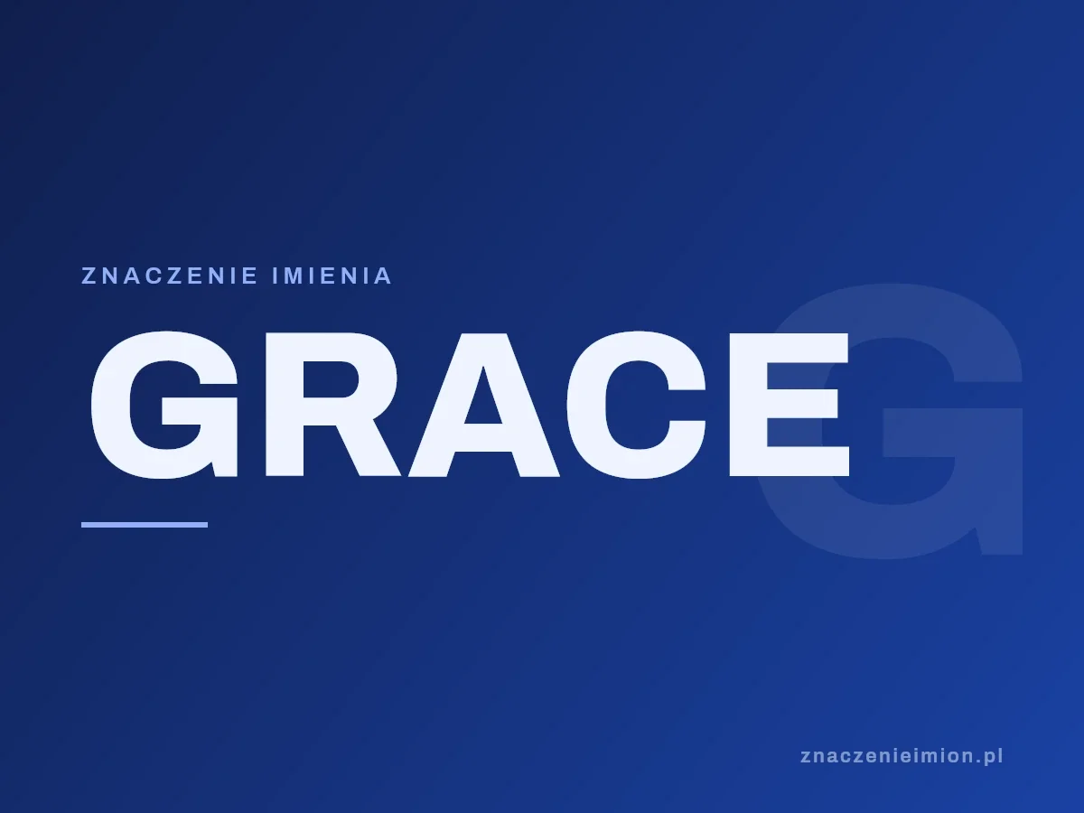 Imię Grace — grafika z serii znaczenie imion, znaczenieimion.pl.