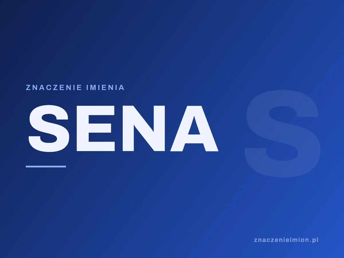 Imię Sena — grafika z serii znaczenie imion, znaczenieimion.pl.