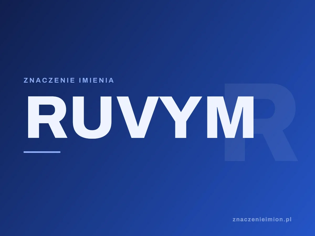 Imię Ruvym — grafika z serii znaczenie imion, znaczenieimion.pl.