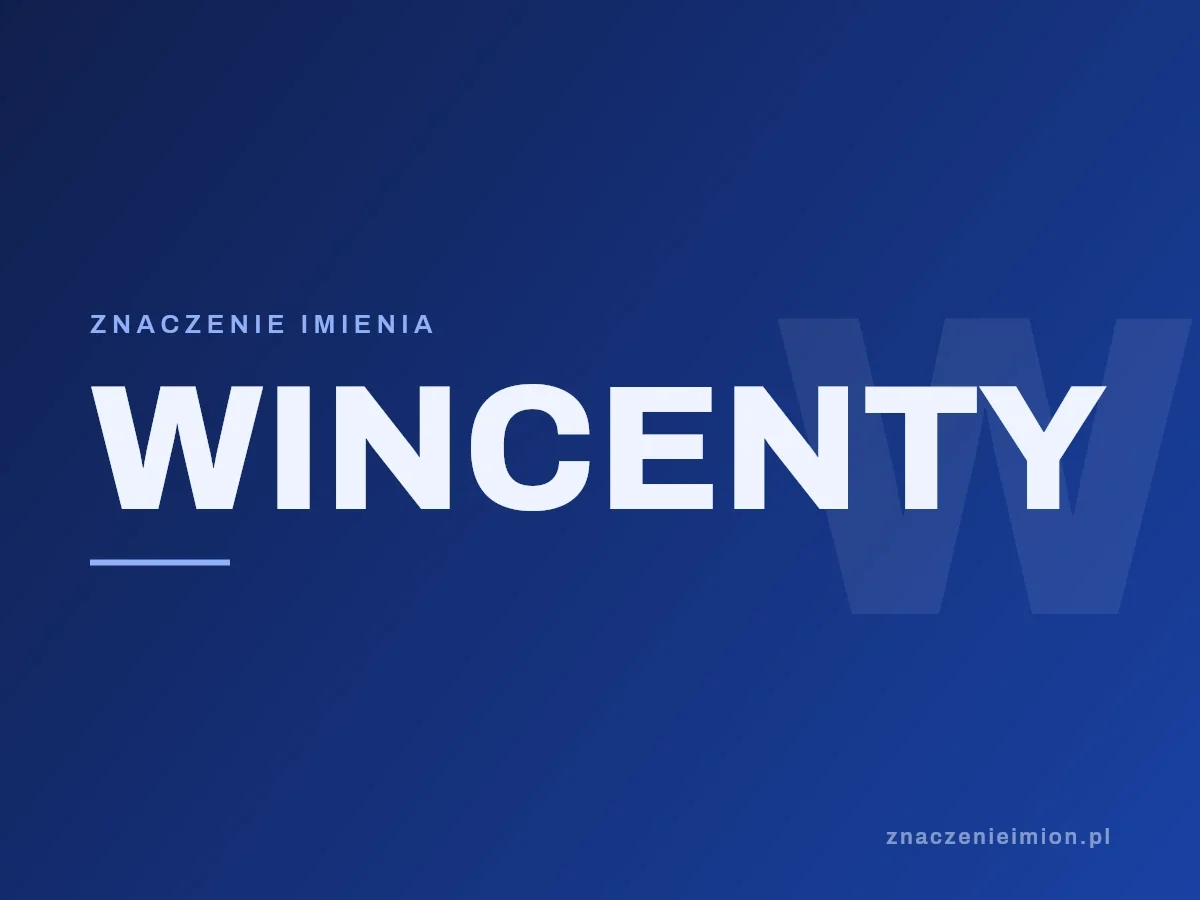 Imię Wincenty — grafika z serii znaczenie imion, znaczenieimion.pl.