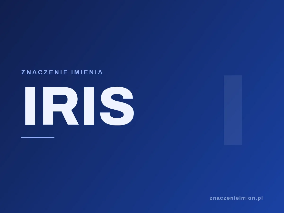 Imię Iris — grafika z serii znaczenie imion, znaczenieimion.pl.