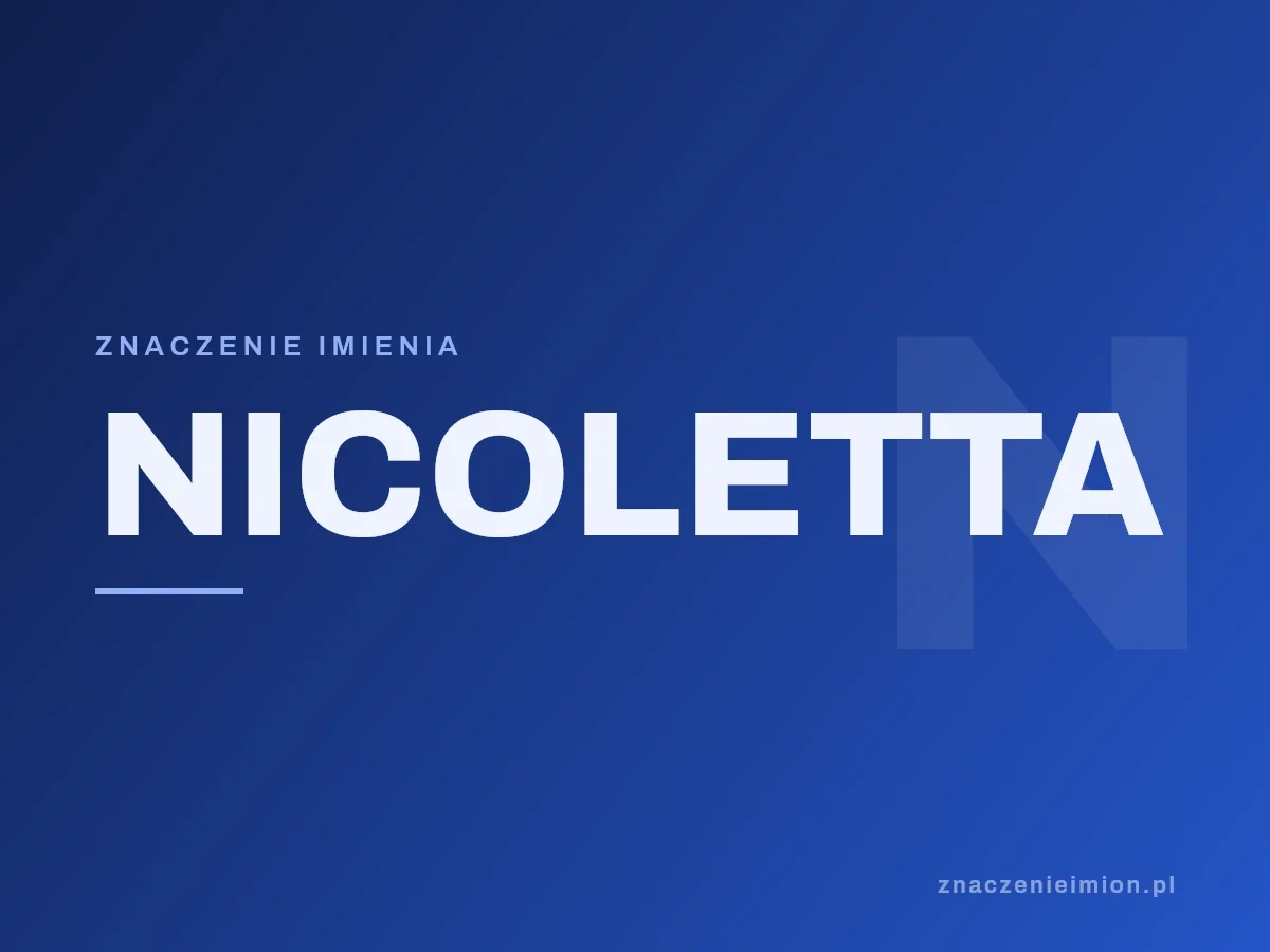 Imię Nicoletta — grafika z serii znaczenie imion, znaczenieimion.pl.