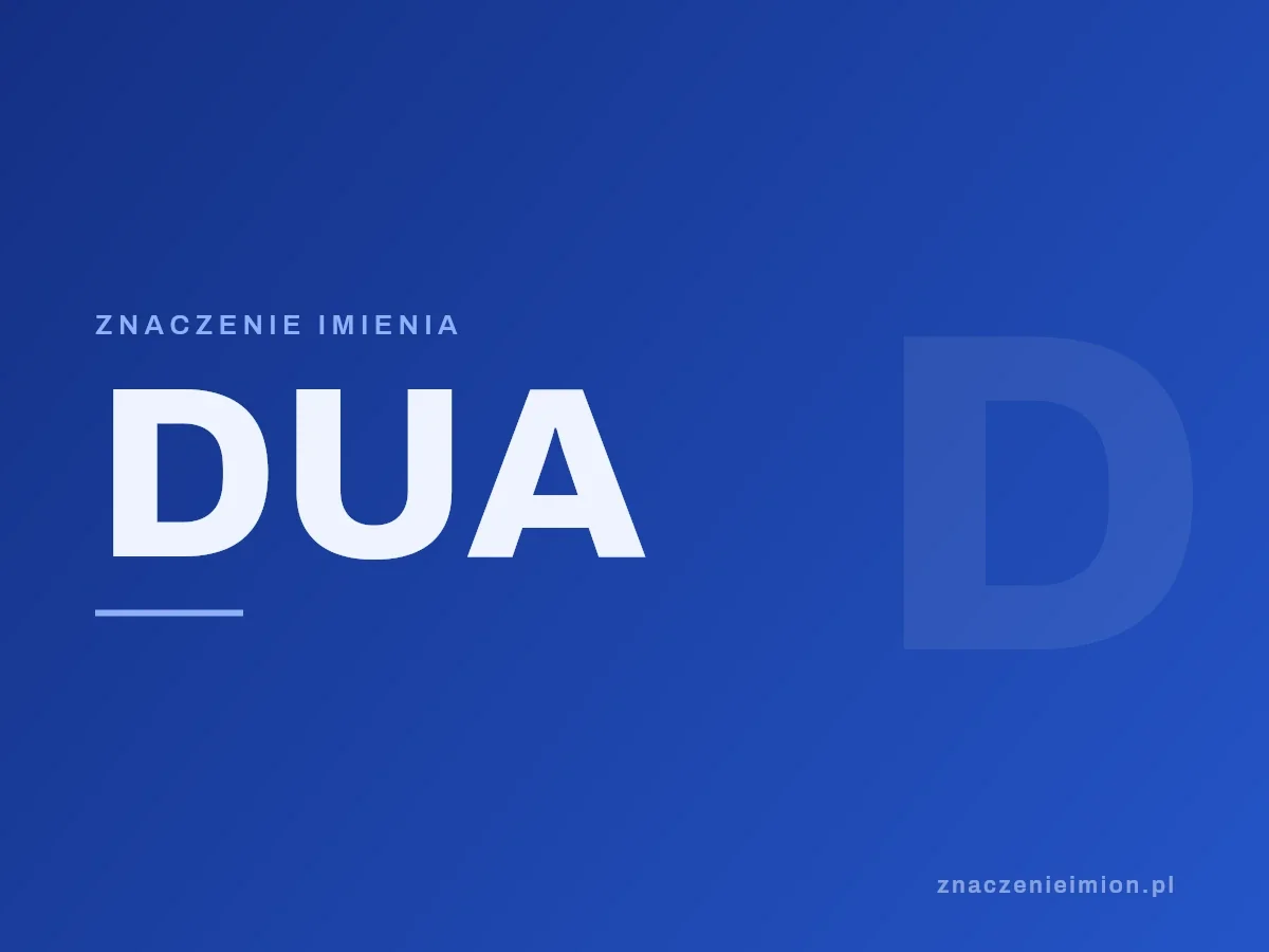 Imię Dua — grafika z serii znaczenie imion, znaczenieimion.pl.