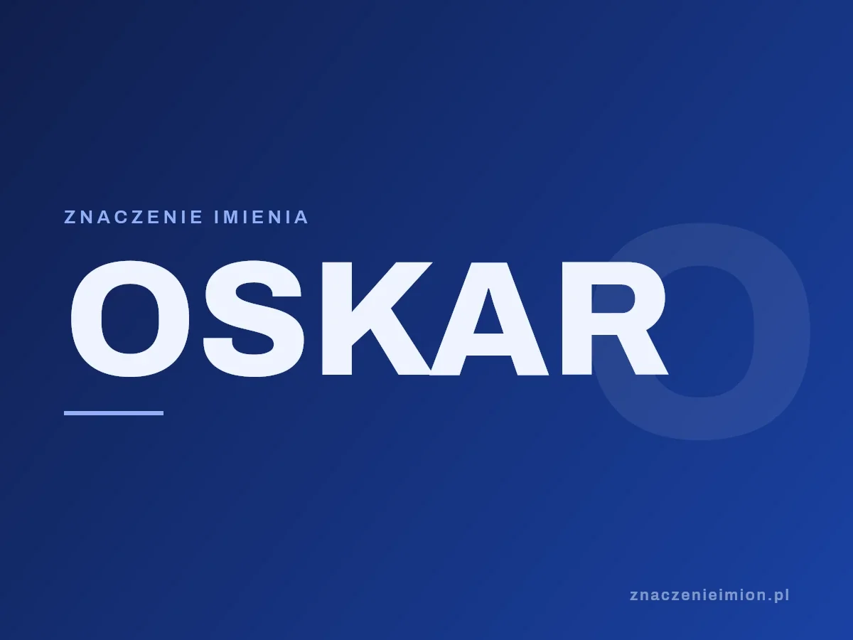 Imię Oskar — grafika z serii znaczenie imion, znaczenieimion.pl.