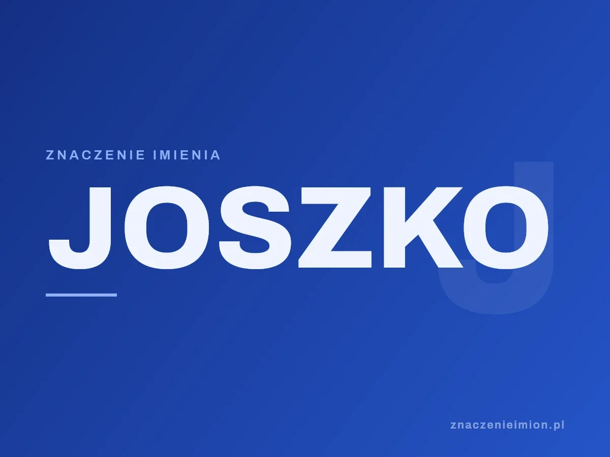 Imię Joszko — grafika z serii znaczenie imion, znaczenieimion.pl.