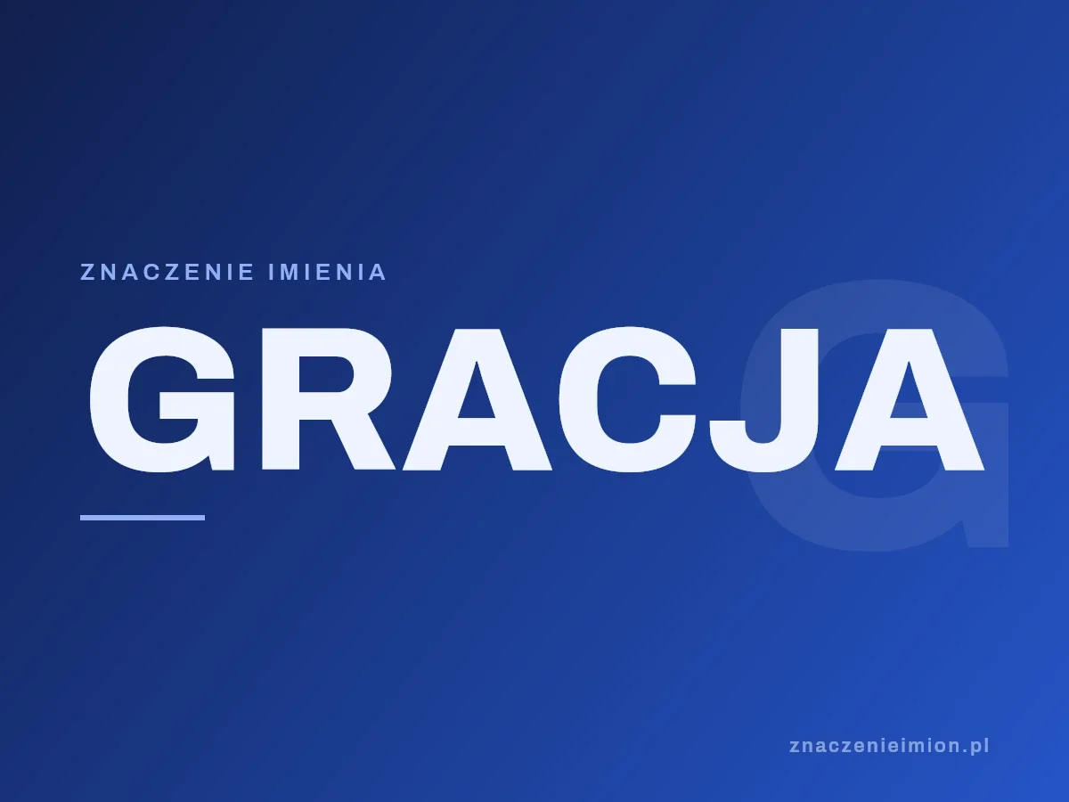 Imię Gracja — grafika z serii znaczenie imion, znaczenieimion.pl.