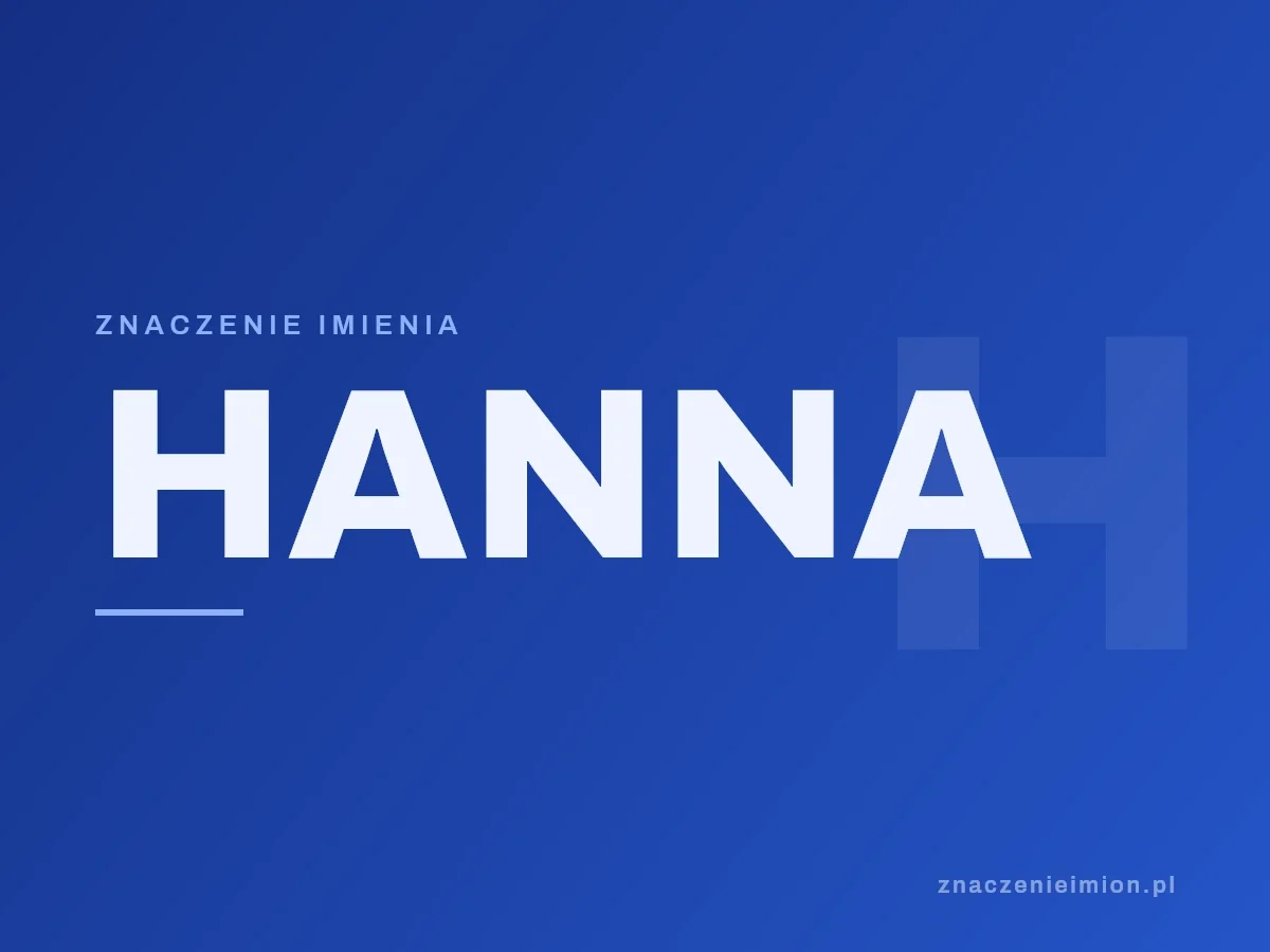 Imię Hanna — grafika z serii znaczenie imion, znaczenieimion.pl.