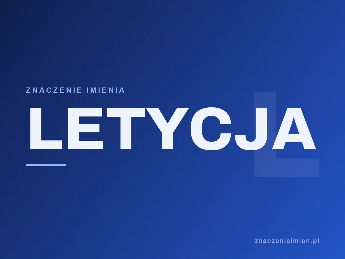 Imię Letycja — grafika z serii znaczenie imion, znaczenieimion.pl.