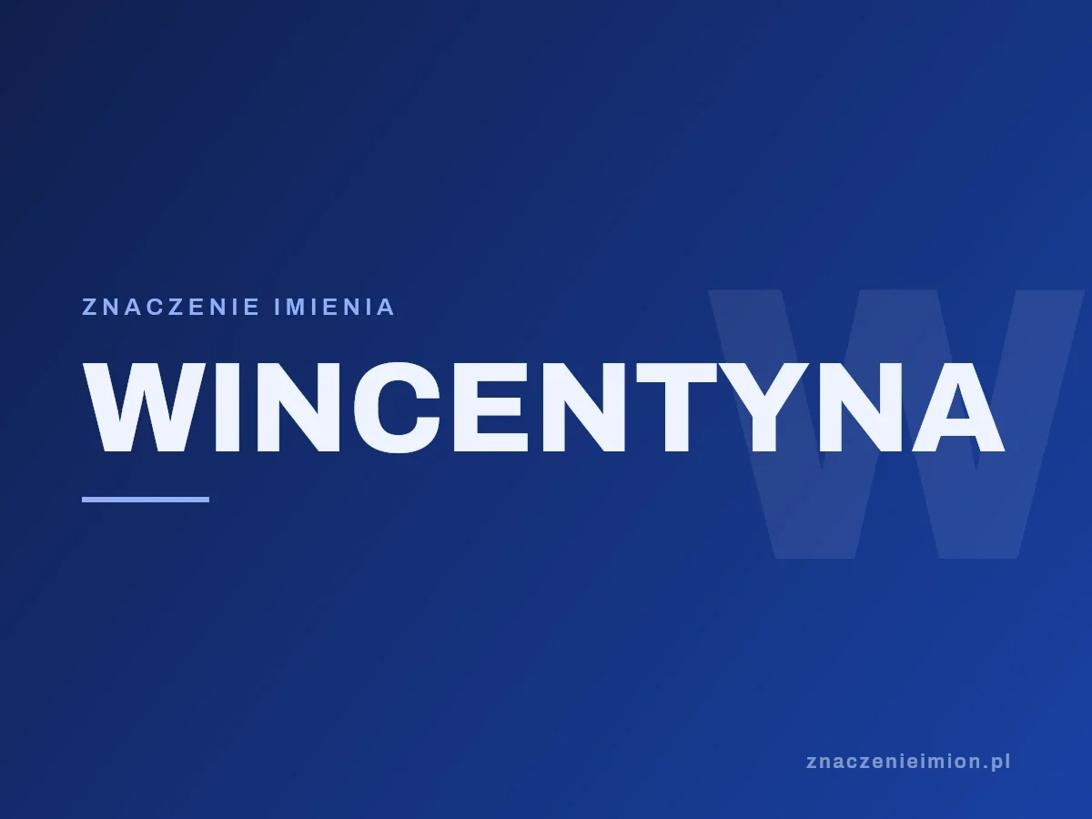 Imię Wincentyna — grafika z serii znaczenie imion, znaczenieimion.pl.