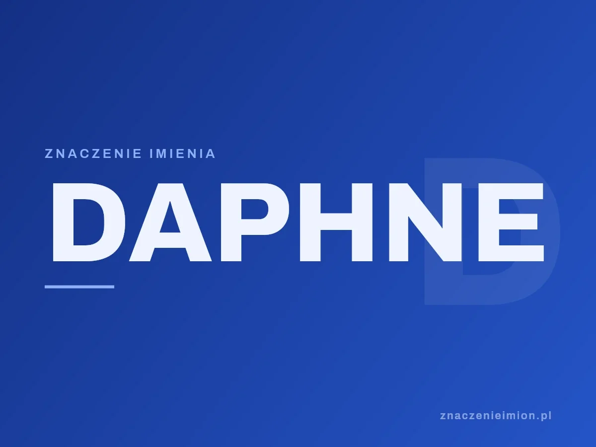 Imię Daphne — grafika z serii znaczenie imion, znaczenieimion.pl.