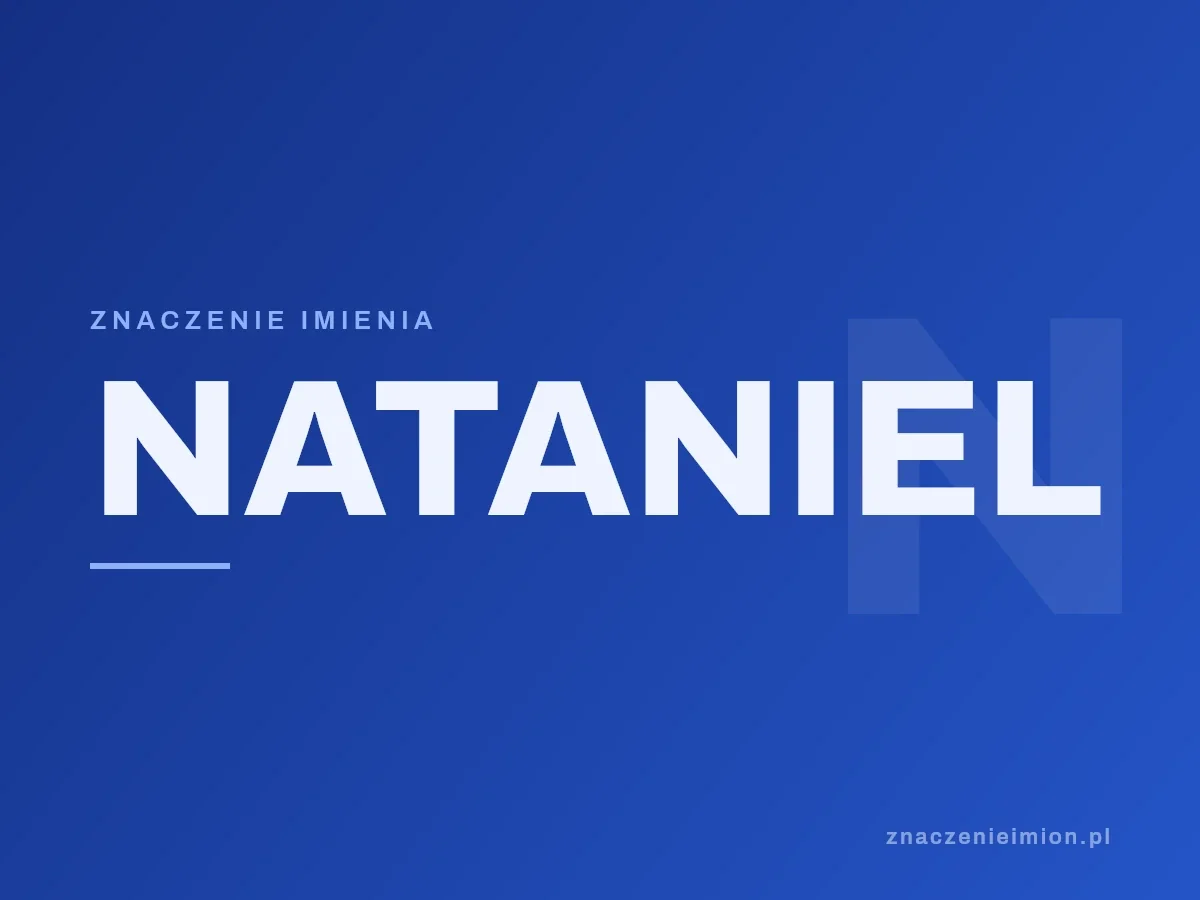 Imię Nataniel — grafika z serii znaczenie imion, znaczenieimion.pl.