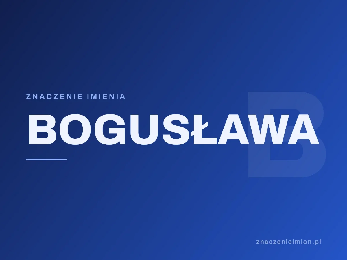 Imię Bogusława — grafika z serii znaczenie imion, znaczenieimion.pl.