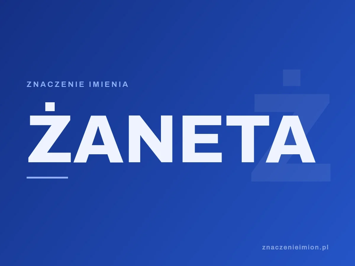 Imię Żaneta — grafika z serii znaczenie imion, znaczenieimion.pl.