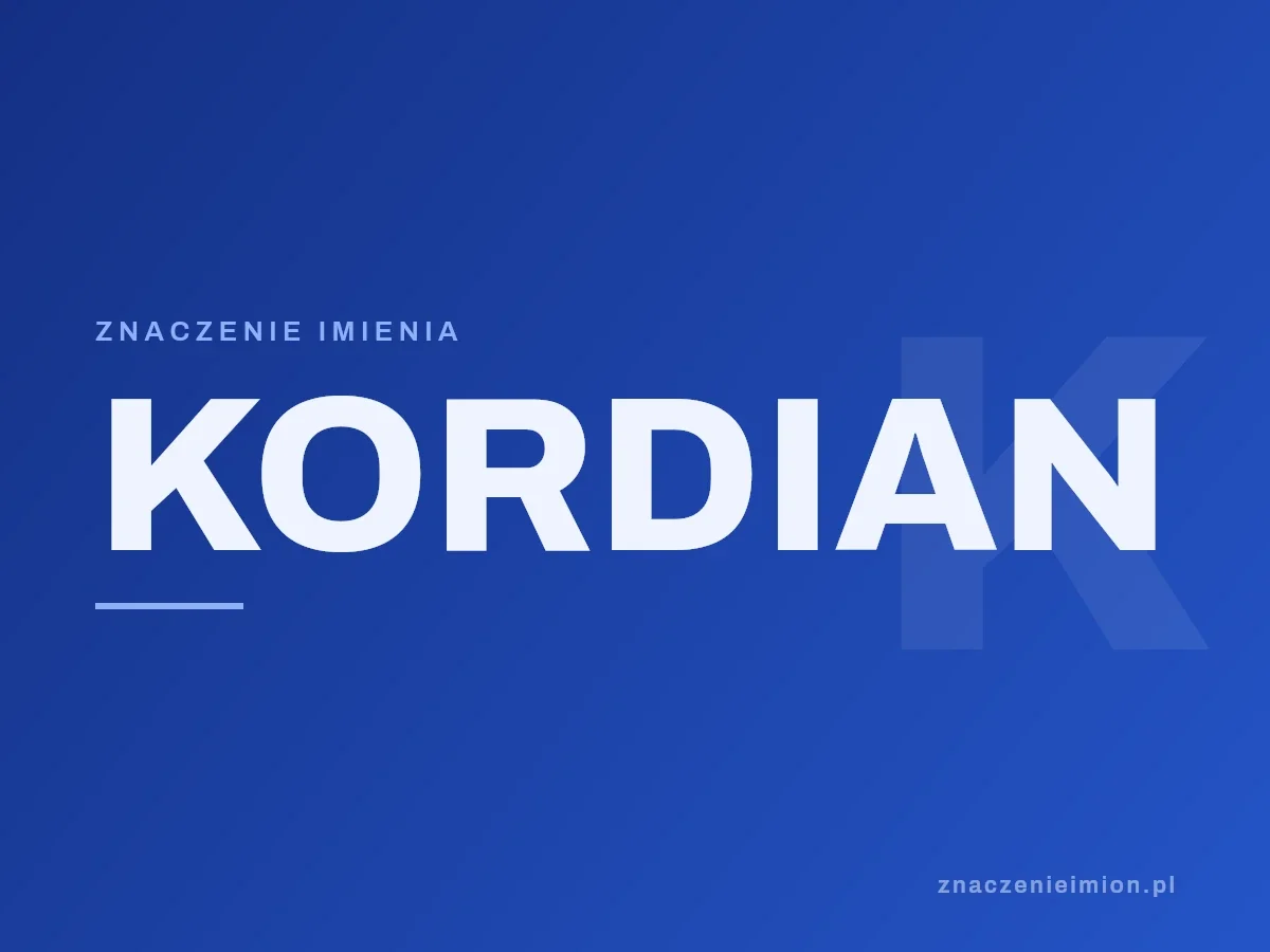 Imię Kordian — grafika z serii znaczenie imion, znaczenieimion.pl.