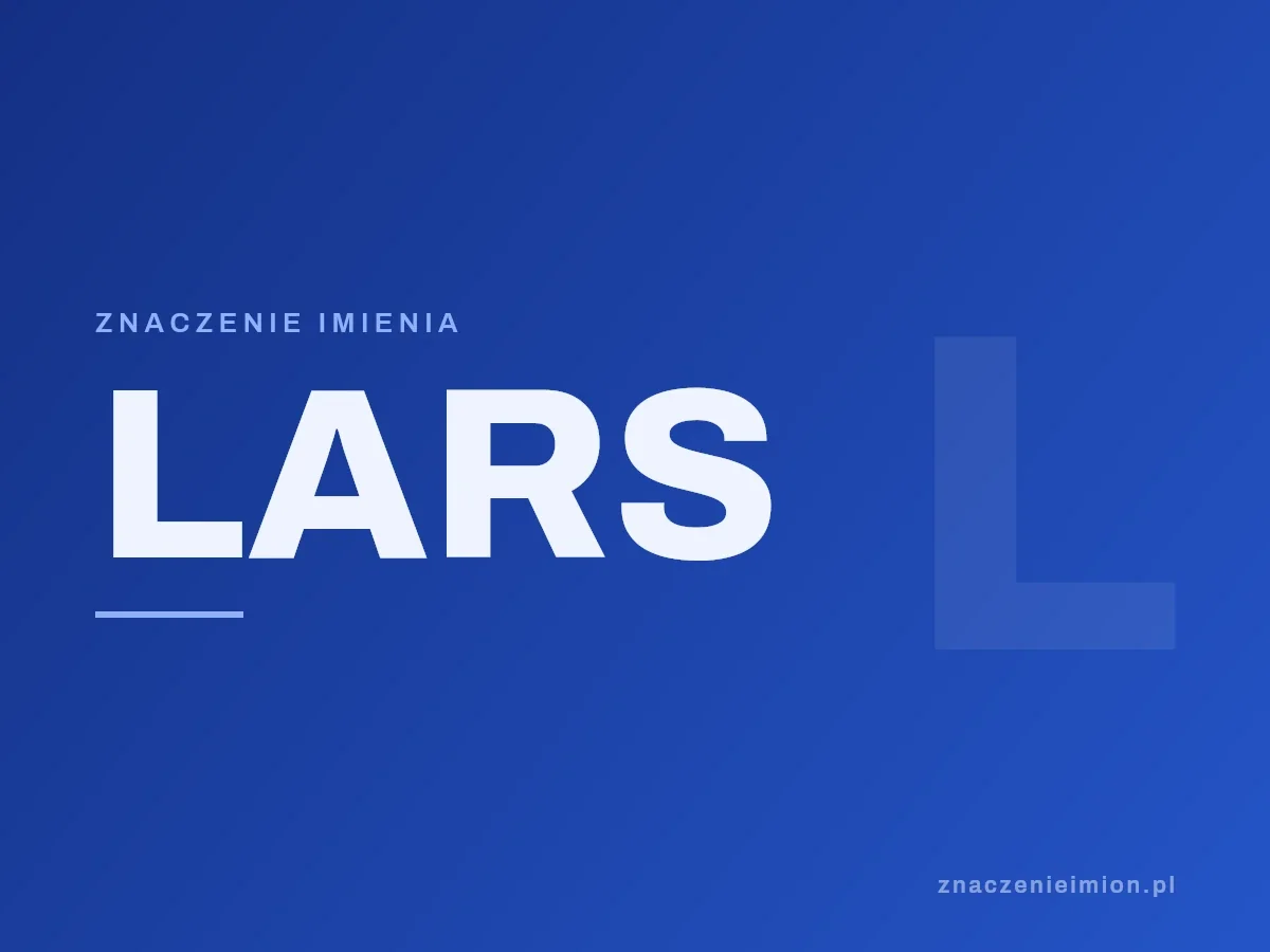 Imię Lars — grafika z serii znaczenie imion, znaczenieimion.pl.