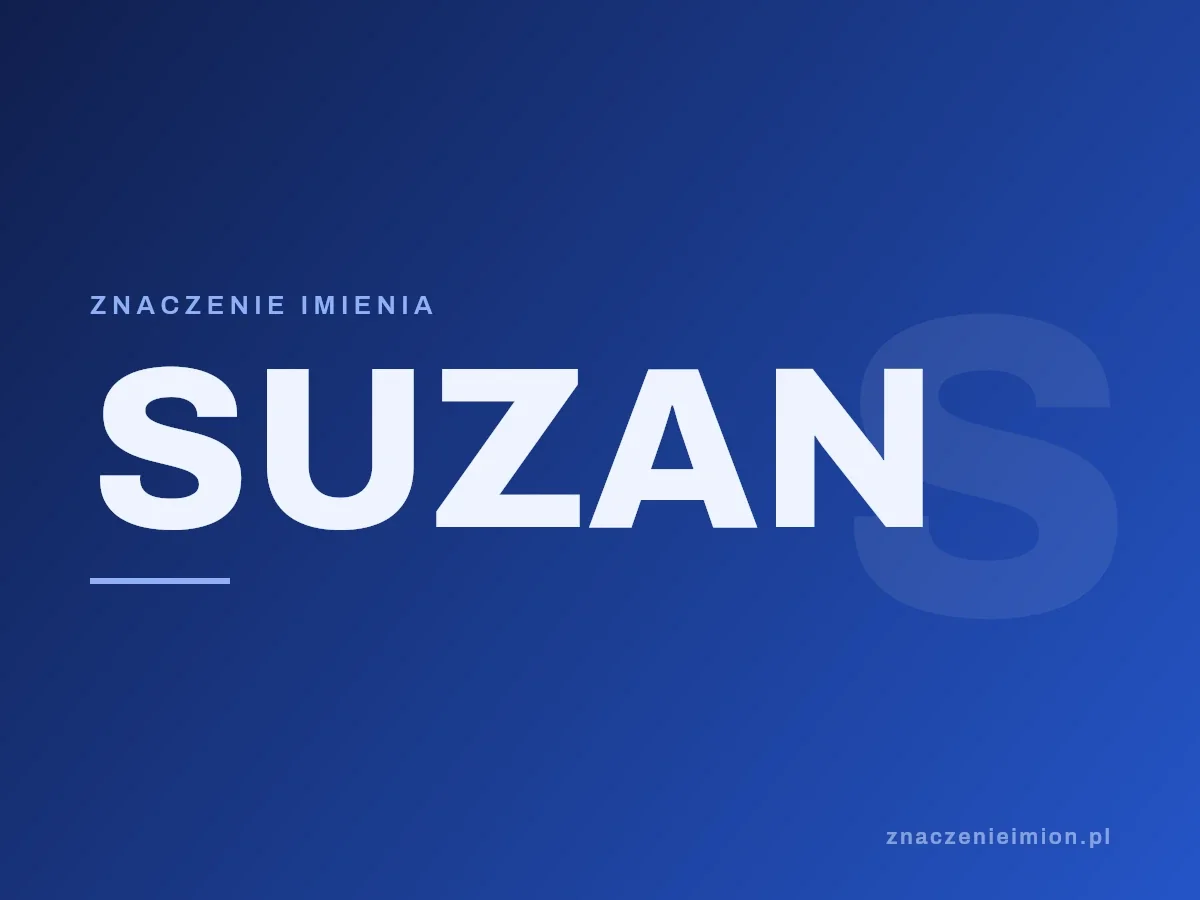 Imię Suzan — grafika z serii znaczenie imion, znaczenieimion.pl.
